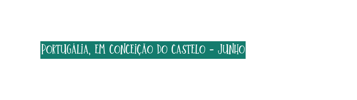 Portugália em conceição do castelo Junho